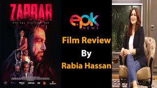 Zarrar Review By Film Critic Rabia Hassan  Epk Review [upl. by Breed937]