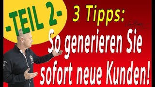 🔥🔥 Neukunden gewinnen Neue Kunden gewinnen akquirieren  finden in der Neukundenakquise [upl. by Hairej]