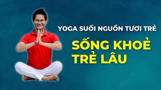 Bí quyết Sống khoẻ Trẻ lâu với Bài Tập Suối Nguồn Tươi Trẻ  Đặng Kim Ba Yoga Trị Liệu [upl. by Rosemonde435]