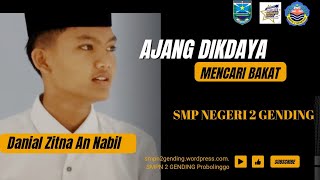 DIKDAYA MENCARI BAKAT  Mengaji Dengan Metode Tartil  SMPN 2 GENDING  Danial Zitna An Nabil [upl. by Ottie]