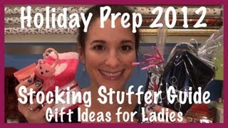 Holiday Prep 2012 Stocking Stuffers Guide Gift Ideas For Ladies [upl. by Dionis]