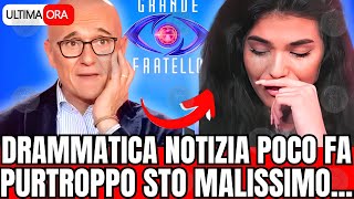 🔴 GF DRAMMATICA NOTIZIA quotPURTROPPO STO MALISSIMOquot FAN IN LACRIME [upl. by Dearman]