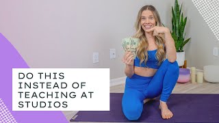 How to Make Money as a Yoga Teacher Teaching InPerson Classes  Yoga Business Tips [upl. by Lavoie]