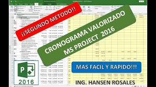 CRONOGRAMA VALORIZADO EN MS PROJECT 2016  METODO MAS FACIL Y RAPIDO [upl. by Yzdnil775]