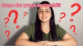 Como precificar sua peça de crochê🧶 Aprenda como dou preço nas minhas peças crochet croche [upl. by Ripley]