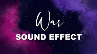 War Sound Effect  NO COPYRIGHT 🎤🎶 [upl. by Mayhew]