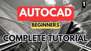 AutoCAD  Complete Tutorial for Beginners  Part 1 [upl. by Robinette875]