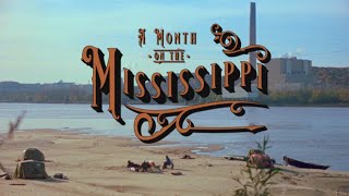 Heath Kirchart Patrick ODell amp Kynan Tait  A Month on the Mississippi [upl. by Savannah353]