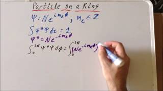 Particle on a ring rigid rotor normalization derivation [upl. by Kemeny]