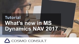 Whats New in Microsoft Dynamics NAV 2017 [upl. by Haeli]