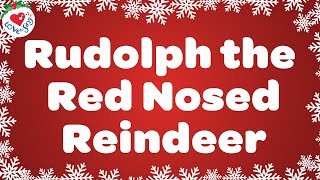 Rudolph the Red Nosed Reindeer with Lyrics  Love to Sing Christmas Songs and Carols 🎄 2024 [upl. by Ydissac]