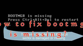 How to Fix BOOTMGR is missing in Windows 7810 [upl. by Blakelee]