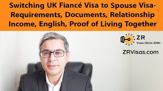 Switching UK Fiancé Visa to Spouse Visa 2024 Visa Cost Requirements Documents Income Living Together [upl. by Herby]