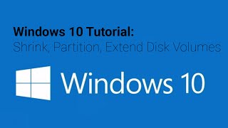 Windows 10 Tutorial Shrink Partition Extend Disk Volumes [upl. by Enitsyrk]