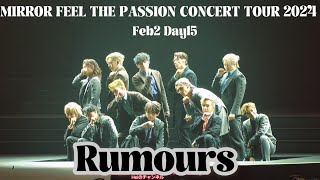 4K MIRROR  RUMOURS  FEVER MIRROR FEEL THE PASSION CONCERT TOUR 202422 [upl. by Abehsat]