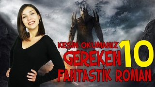 Kesin Okumanız Gereken 10 Fantastik Roman [upl. by Xyla]