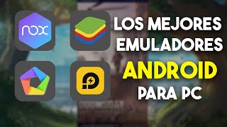 Los 4 MEJORES emuladores ANDROID para PC ✔ [upl. by Gonroff]