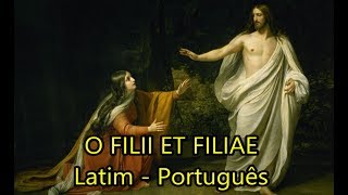 O Filii et Filiae  LEGENDADO PTBR [upl. by Hcardahs]