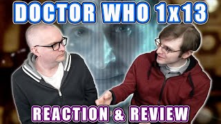 DOCTOR WHO 1x13 quotTHE PARTING OF THE WAYSquot • REACTION amp REVIEW [upl. by Slinkman]