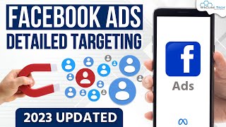 Detailed Targeting in Facebook Ads  Complete Explanation  Audience Targeting in FB Ads [upl. by Olodort798]