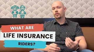 The 5 Most Common Life Insurance Riders [upl. by Dias906]