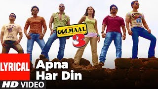 Lyrical Apna Har Din Aise Jiyo  Golmaal 3  Ajay Devgan Kareena Kapoor [upl. by Feucht]