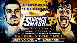 Cem Kaplan vs Lucky Kid — SUMMER SMASH 3 PromoTribute [upl. by Eentruok]