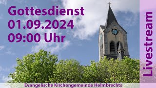 Gottesdienst für Sonntag den 01092024 0900 Uhr [upl. by Barnet]