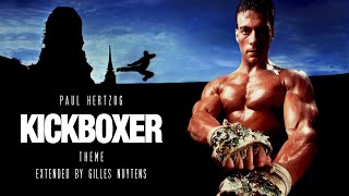 Paul Hertzog  Kickboxer  Theme Extended by Gilles Nuytens [upl. by Childs]