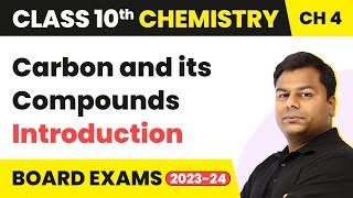 Class 10 Chemistry Chapter 4  Carbon and its Compounds  Introduction [upl. by Massey633]