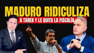 MADURO SE APLICA CONTRA TAREK LO HUMILLA Y LO DEJA SIN FISCALÍA [upl. by Paige664]