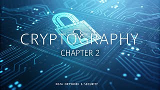 Cryptography Chapter 2  Data Network amp Security  UMPSA [upl. by Bishop]