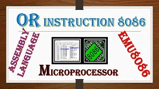 OR instruction of 8086 microprocessor in assembly language  OR in emu8086 [upl. by Dysart]