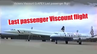 CRHnews  Vickers Viscount GAPEY Last passenger flights [upl. by Melonie]