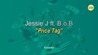 quotPRICE TAG  Jessie J ft BoB Karaoke version [upl. by Eldora632]