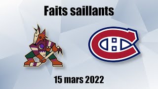 Coyotes vs Canadiens  Faits saillants  15 mars 2022 [upl. by Othello]