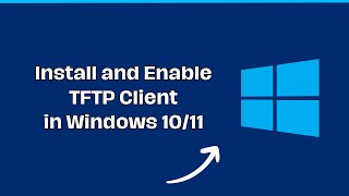 Install and Enable TFTP Client in Windows 1011 [upl. by Guillermo]