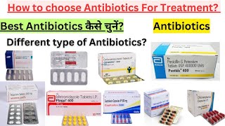 How to Choose Antibiotics for Treatment  Antibiotic kaise choose kare [upl. by Ajed682]