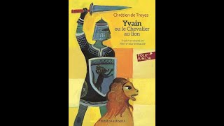 Yvain ou le chevalier au lion partie 12 [upl. by Yentnuoc]