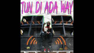 IWaata  Tun Di Ada Way Music Audio [upl. by Charla]