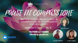 Pause di Compassione  Nutrire le ombre [upl. by Teena]