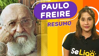 Paulo Freire  Resumo  Saiba o essencial [upl. by Combe]