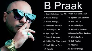 B Praak songs 2024  Bollywood song collection nonstop 💖💖💖 [upl. by Sumaes]