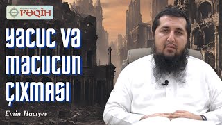 Yəcuc və Məcucun çıxması  Emin Hacıyev [upl. by Naiditch719]