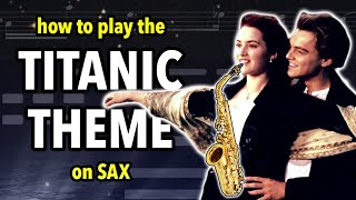 How to play My Heart Will Go On  Saxplained [upl. by Lipscomb785]