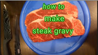 how to make steak gravy 3 [upl. by Arodaeht]