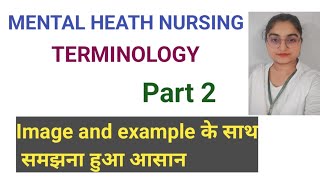 Important Terminologyquot of Mental Health Nursing psychiatric  Part2 For BscGnm nursing in hindi [upl. by Silrac]