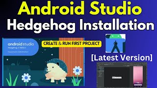 Download and Install Android Studio 2024 Android Studio Hedgehog  Create amp Run First Android App [upl. by Huntley]