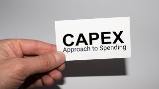 CapEx Approach to Spending [upl. by Ranite925]