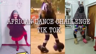 THE BEST TOP 17 AFRICAN DANCE CHALLENGE TIK TOK [upl. by Rosabel]